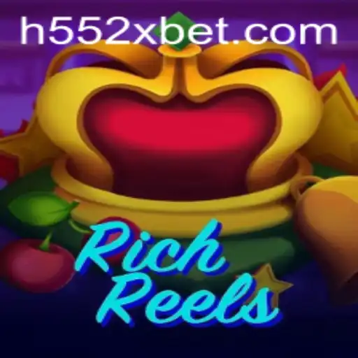 RichReels: Descubra o Novo Jogo Sensação na 552Xbet